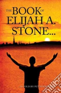 The Book of Elijah A. Stone libro in lingua di Simonson Peter