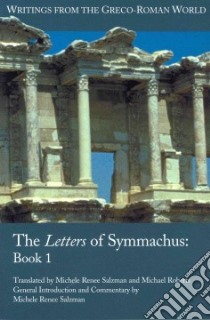 The Letters of Symmachus: Book 1 libro in lingua di Salzman Michele Renee (TRN), Roberts Michael (TRN), Salzman Michele Renee (INT)