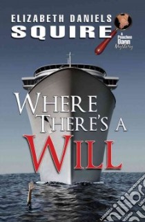 Where There's a Will libro in lingua di Squire Elizabeth Daniels