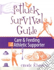 Potluck Survival Guide libro in lingua di Kimmons Cherie