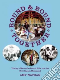 Round and Round Together libro in lingua di Nathan Amy