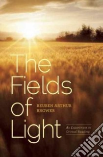 The Fields of Light libro in lingua di Brower Reuben Arthur, Pritchard William H. (FRW)