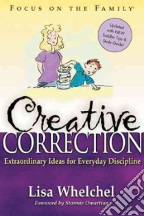 Creative Correction libro in lingua di Whelchel Lisa, Omartian Stormie (FRW)