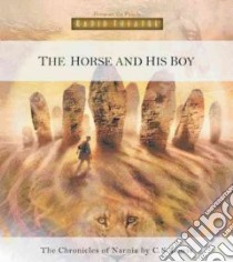 The Horse and His Boy libro in lingua di Lewis C. S.