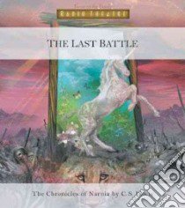 The Last Battle libro in lingua di Lewis C. S.