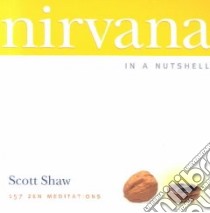 Nirvana in a Nutshell libro in lingua di Shaw Scott