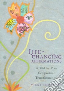 Life-Changing Affirmations libro in lingua di Thompson Vicky