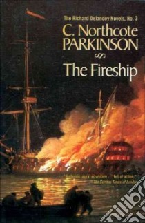 The Fireship libro in lingua di Parkinson Cyril Northcote