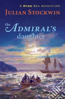The Admiral's Daughter libro in lingua di Stockwin Julian