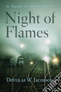 Night of Flames libro in lingua di Jacobson Douglas W.