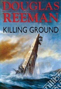Killing Ground libro in lingua di Reeman Douglas
