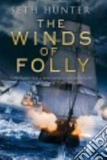 The Winds of Folly libro in lingua di Hunter Seth