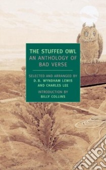 The Stuffed Owl libro in lingua di Lewis Dominic Bevan Wyndham (EDT), Lee Charles (EDT), Lewis D. B. Wyndham (EDT)