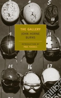 The Gallery libro in lingua di Burns John Horne, Fussell Paul (INT)
