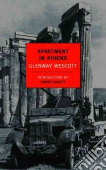 Apartment in Athens libro in lingua di Wescott Glenway, Leavitt David (INT)