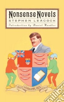 Nonsense Novels libro in lingua di Leacock Stephen, Handler Daniel (INT)