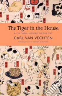 The Tiger in the House libro in lingua di Vechten Carl Van, Budiansky Stephen (INT)