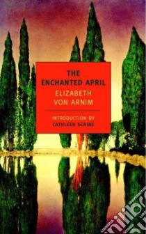 The Enchanted April libro in lingua di Von Arnim Elizabeth, Schine Cathleen (INT)