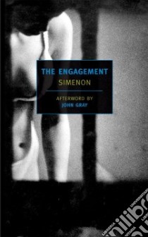 The Engagement libro in lingua di Simenon Georges, Moschovakis Anna (TRN), Gray John (AFT)