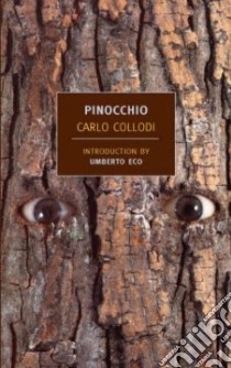 The Adventures of Pinocchio libro in lingua di Collodi Carlo, Eco Umberto (INT), Brock Geoffrey (TRN), West Rebecca (AFT)