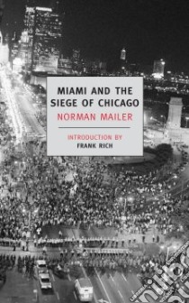 Miami and the Siege of Chicago libro in lingua di Mailer Norman