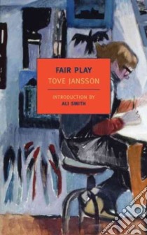 Fair Play libro in lingua di Jansson Tove, Smith Ali (INT), Teal Thomas (TRN)