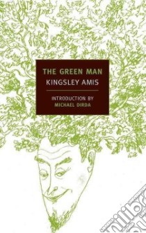 The Green Man libro in lingua di Amis Kingsley, Dirda Michael (INT)