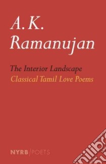 The Interior Landscape libro in lingua di Ramanujan A. K. (EDT)