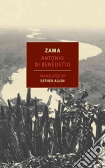 Zama libro in lingua di Di Benedetto Antonio, Allen Esther (TRN)