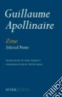 Zone libro in lingua di Apollinaire Guillaume, Padgett Ron (TRN), Read Peter (INT)