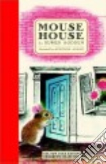 Mouse House libro in lingua di Godden Rumer, Adams Adrienne (ILT)