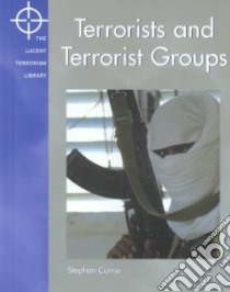 Terrorists and Terrorist Groups libro in lingua di Currie Stephen