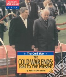 The Cold War Ends libro in lingua di Bjornlund Britta