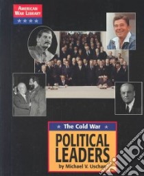 Political Leaders libro in lingua di Uschan Michael V.