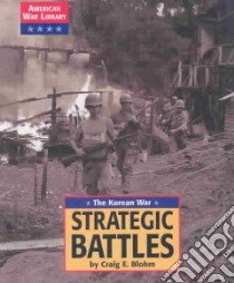 Strategic Battles libro in lingua di Blohm Craig E.