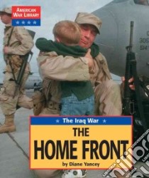 Iraq War libro in lingua di Yancey Diane