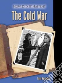 The Cold War libro in lingua di Harrison Paul