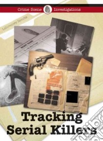 Tracking Serial Killers libro in lingua di Yancey Diane