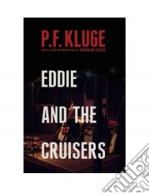 Eddie and the Cruisers libro in lingua di Kluge P. F., Alexie Sherman (INT)