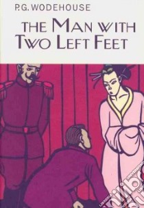 The Man With Two Left Feet libro in lingua di Wodehouse P. G.