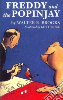 Freddy and the Popinjay libro in lingua di Brooks Walter R., Wiese Kurt (ILT)
