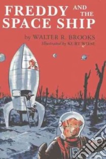Freddy and the Space Ship libro in lingua di Brooks Walter R., Wiese Kurt (ILT)