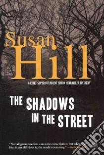 The Shadows in the Street libro in lingua di Hill Susan