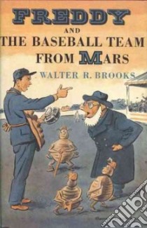 Freddy and the Baseball Team from Mars libro in lingua di Brooks Walter R., Wiese Kurt (ILT)