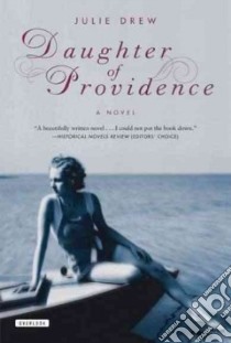 Daughter of Providence libro in lingua di Drew Julie