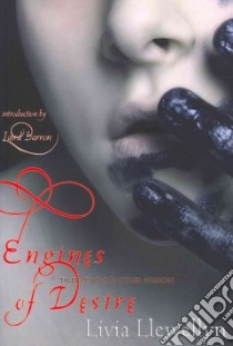 Engines of Desire libro in lingua di Llewellyn Livia, Barron Laird (INT)