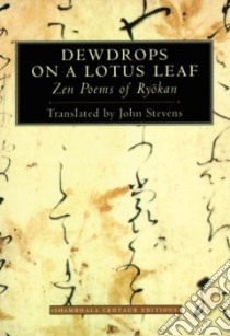 Dewdrops on a Lotus Leaf libro in lingua di Ryokan, Stevens John (TRN)