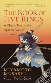 The Book Of Five Rings libro in lingua di Musashi Miyamoto, Cleary Thomas (TRN), Munenori Yagyu