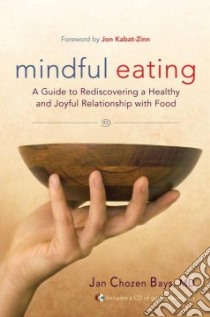 Mindful Eating libro in lingua di Bays Jan Chozen, Kabat-Zinn Jon (FRW)