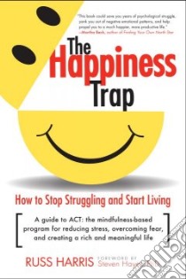 The Happiness Trap libro in lingua di Harris Russ, Hayes Steven (FRW)
